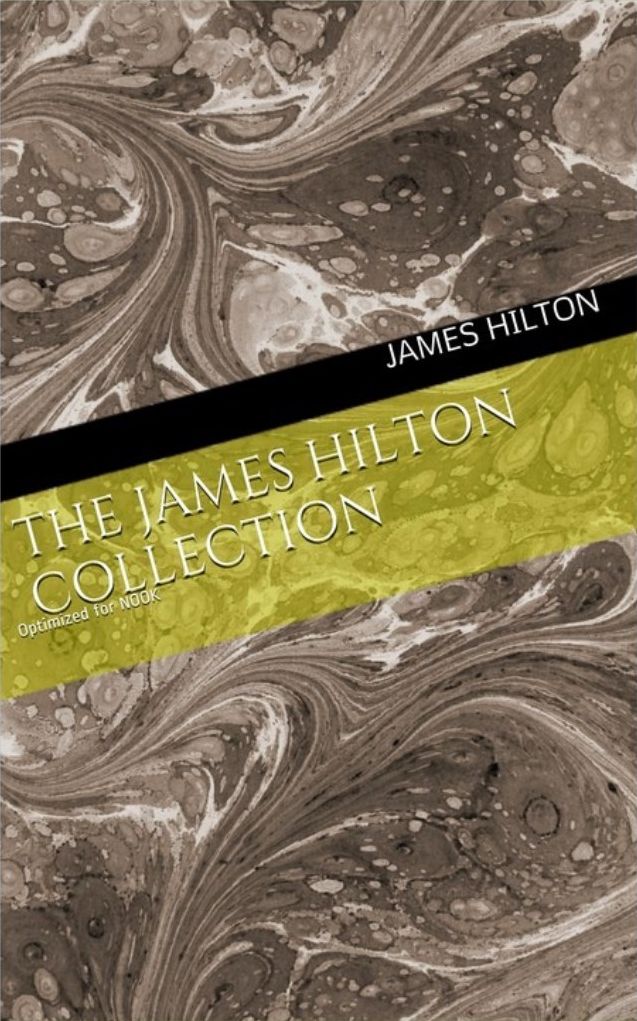 The Definitive James Hilton Collection