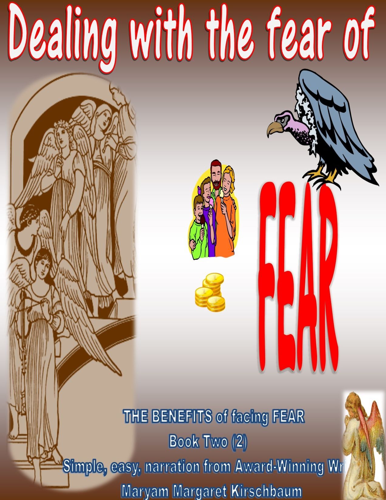 DEALING WITH THE FEAR OF FEAR Book Two
