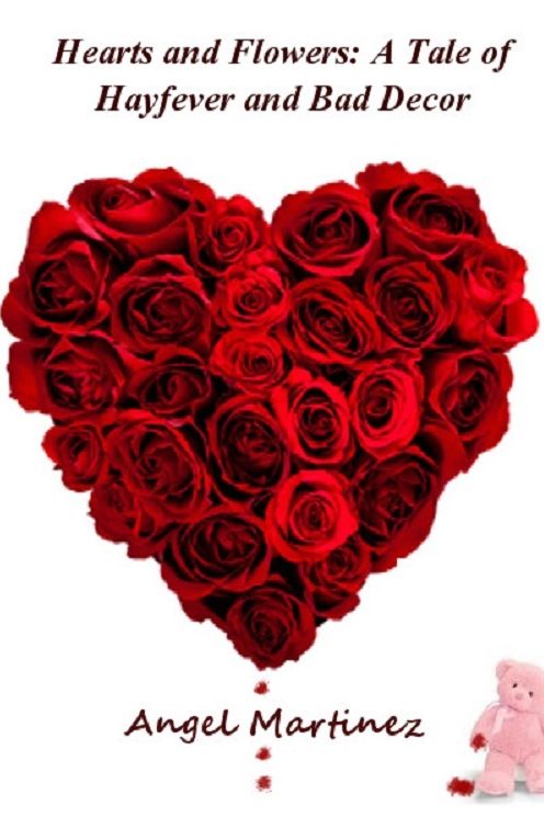 Hearts and Flowers: A Tale of Hay Fever and Bad Decor