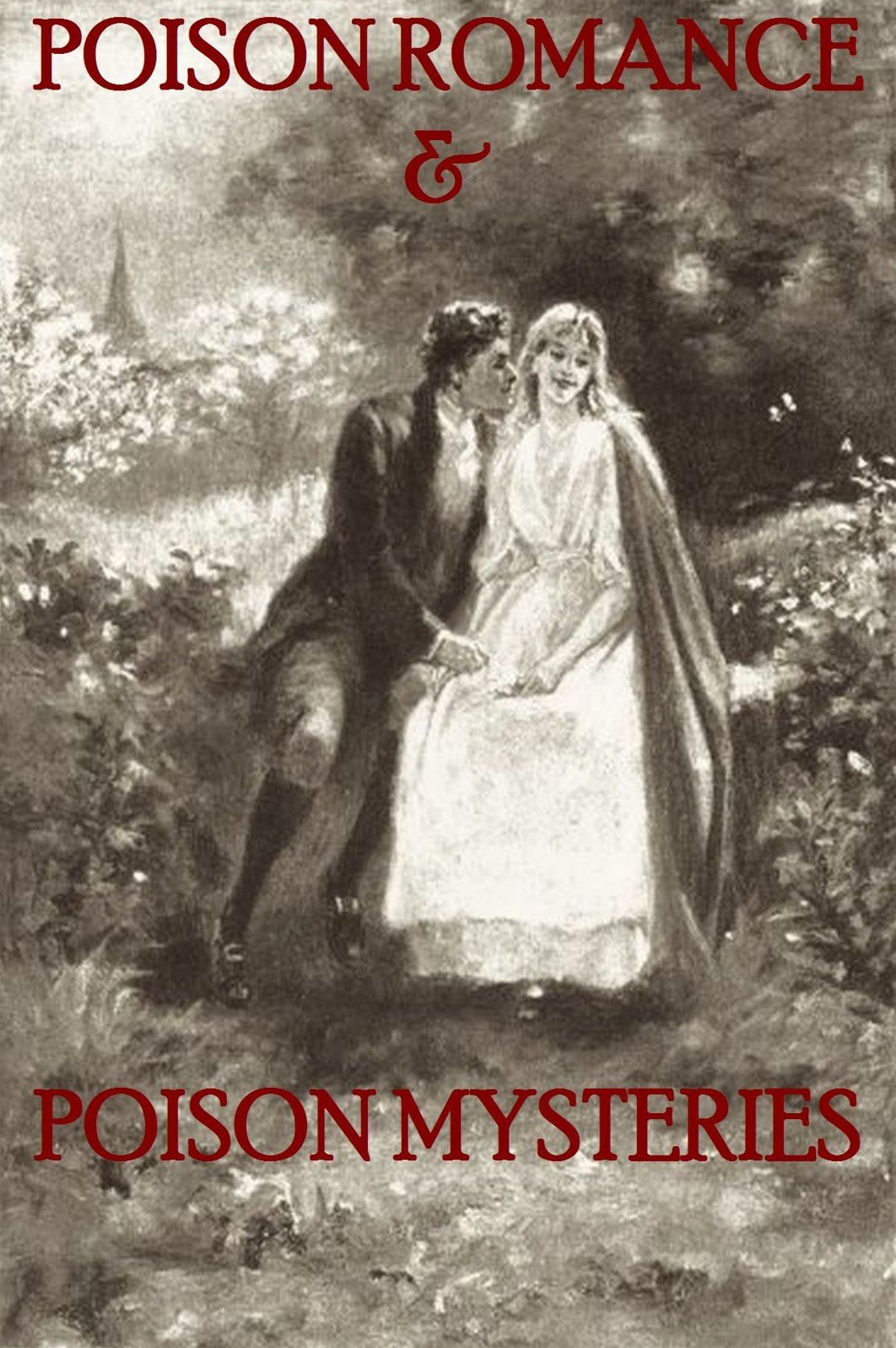 POISON ROMANCE & POISON MYSTERIES