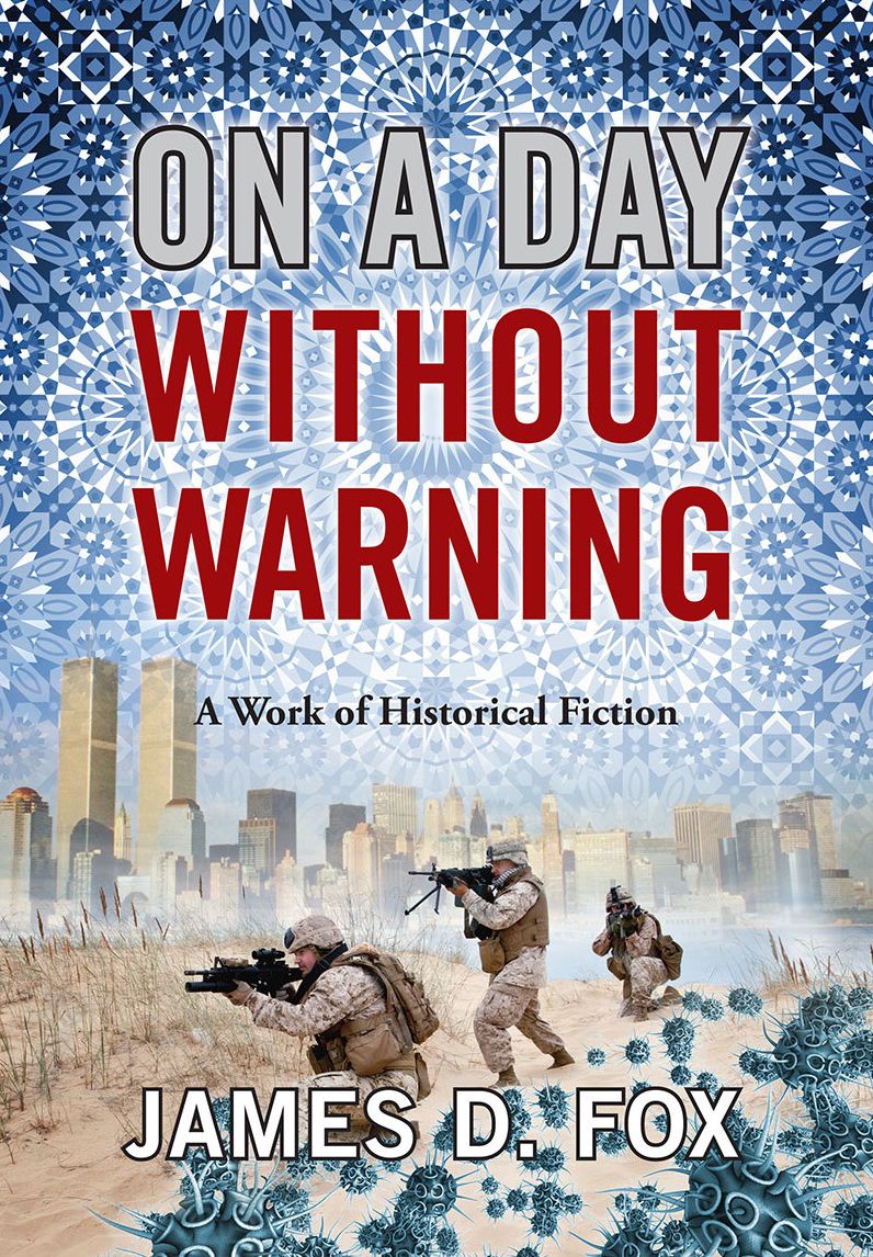 On A Day Without Warning: A Work of Historical Fiction