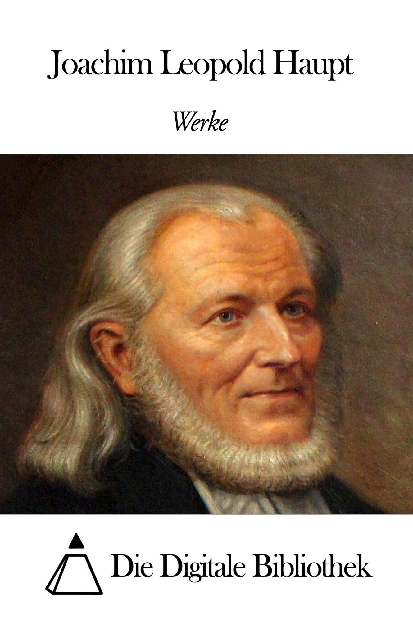 Werke von Joachim Leopold Haupt