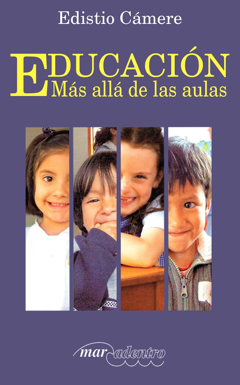 Educaci&oacute;n: M&aacute;s All&aacute; de las aulas