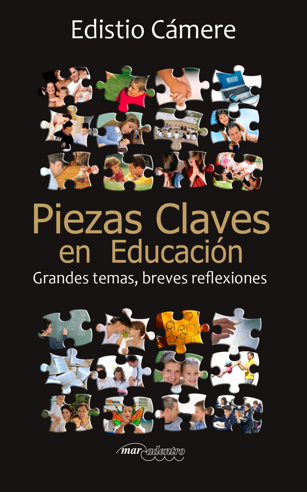 Piezas Claves en Educaci&oacute;n: Grandes temas, breves reflexiones