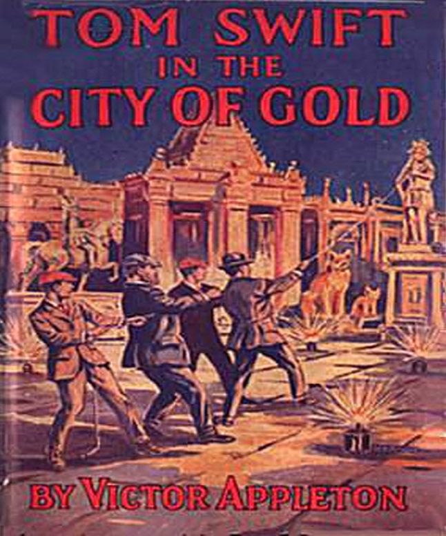 Tom Swift in the City of Gold