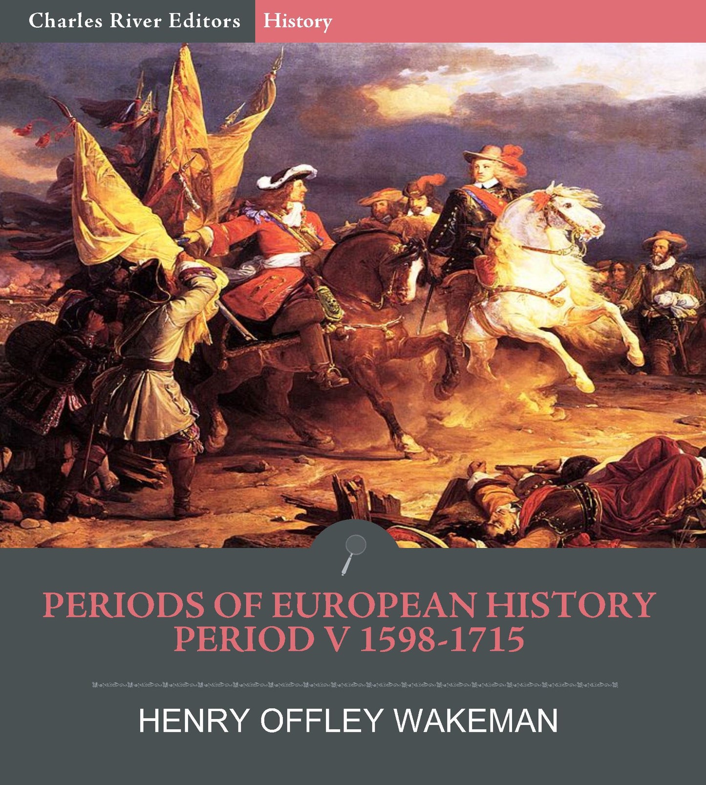 Periods of European History Period V: 1598-1715