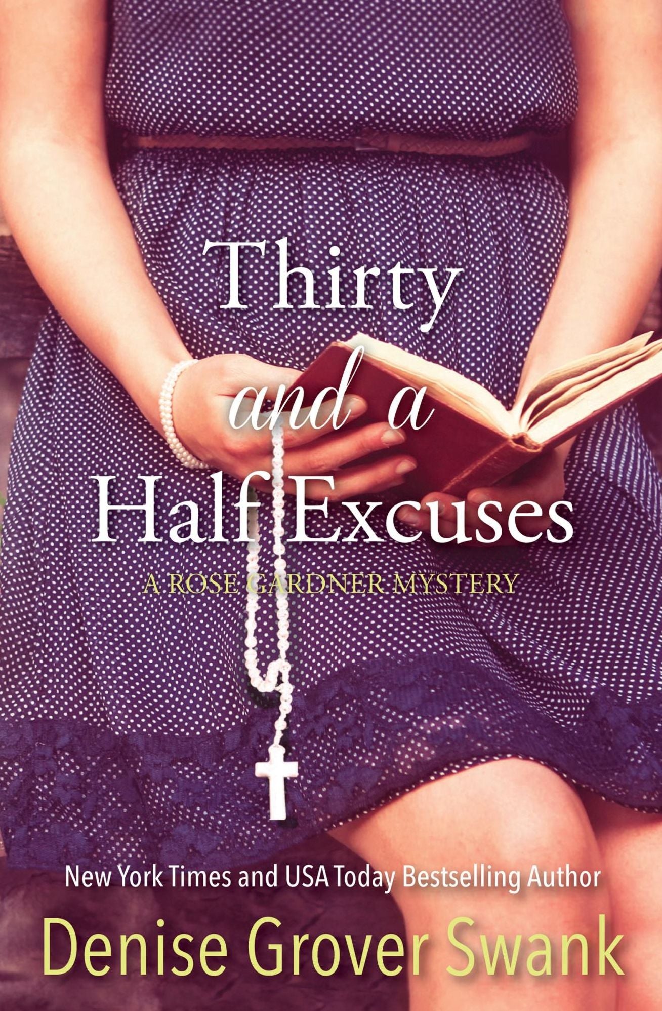 Thirty and a Half Excuses: Rose Gardner Mystery #3