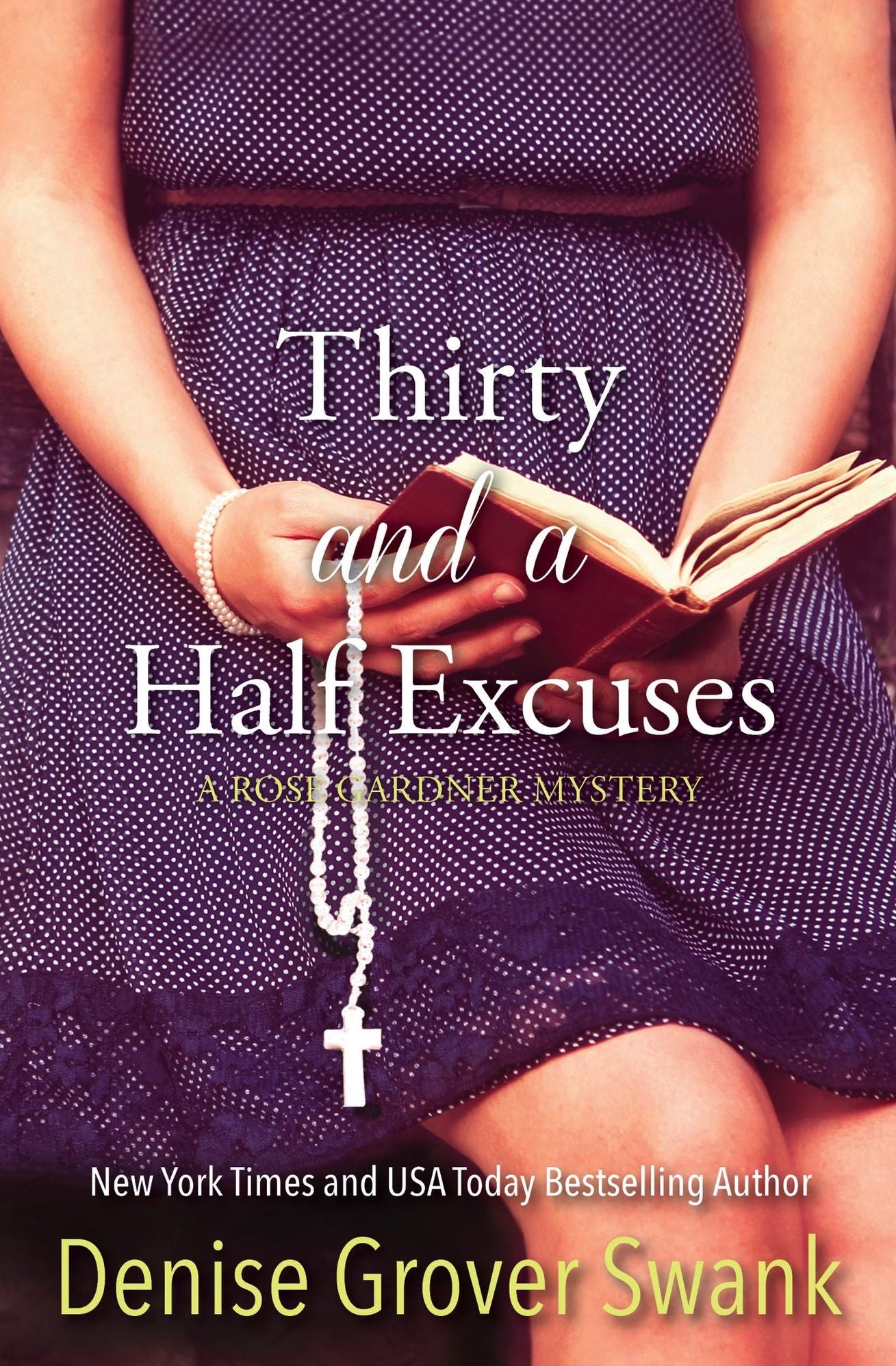 Thirty and a Half Excuses: Rose Gardner Mystery #3