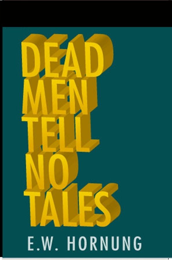 Dead Men Tell No Tales