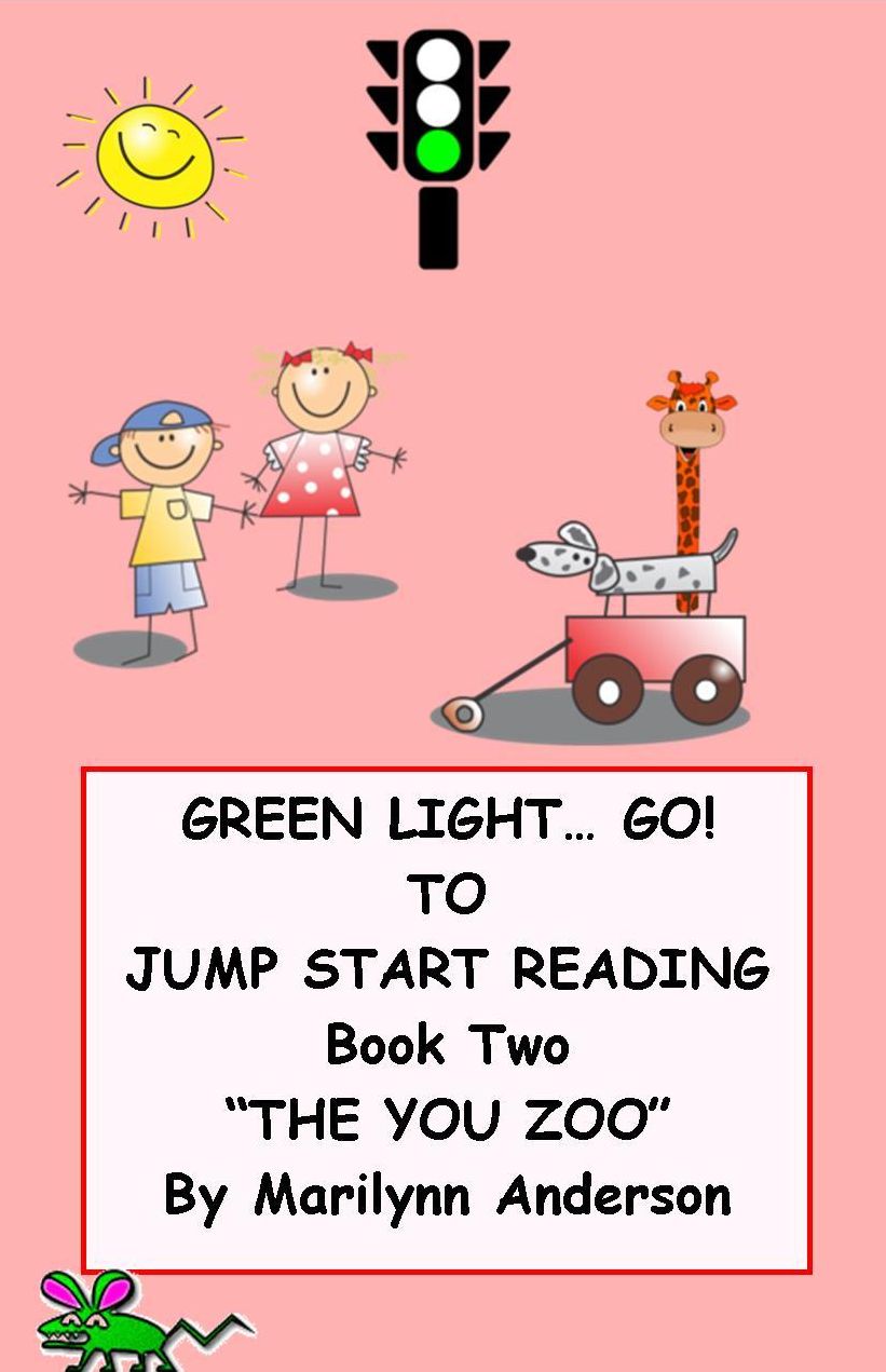 GREEN LIGHT GO! ~~ TO JUMP START READING ~~ A Remedial Reading Program for Success ~ BOOK TWO ~ "THE YOU ZOO"
