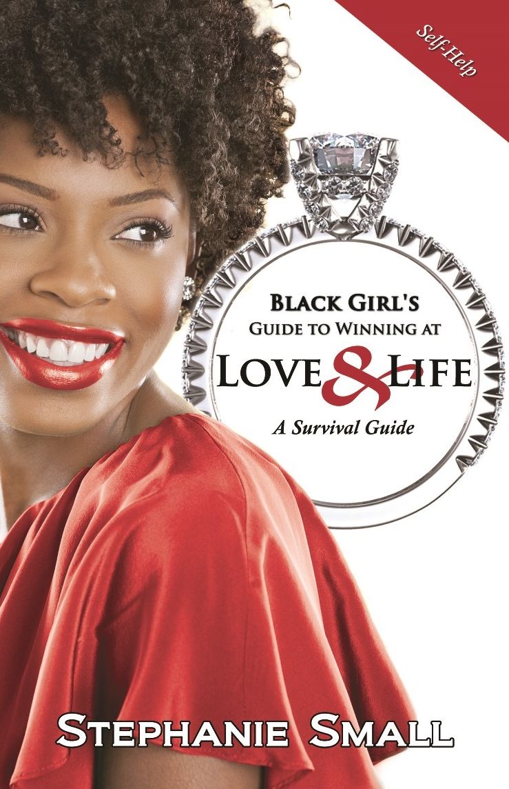 Black Girl's Guide to Winning at Love & Life (Retitled 2nd Edition)