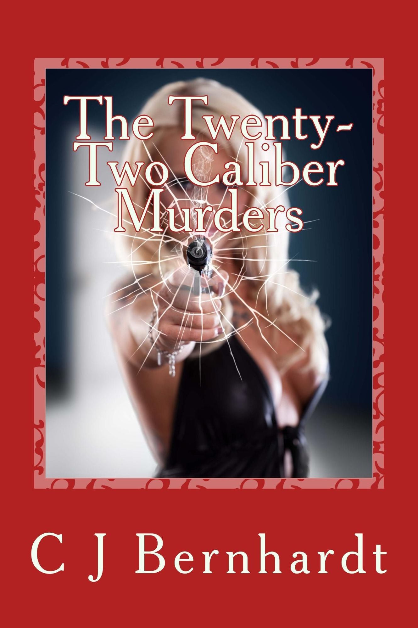 The Twenty-Two Caliber Murders