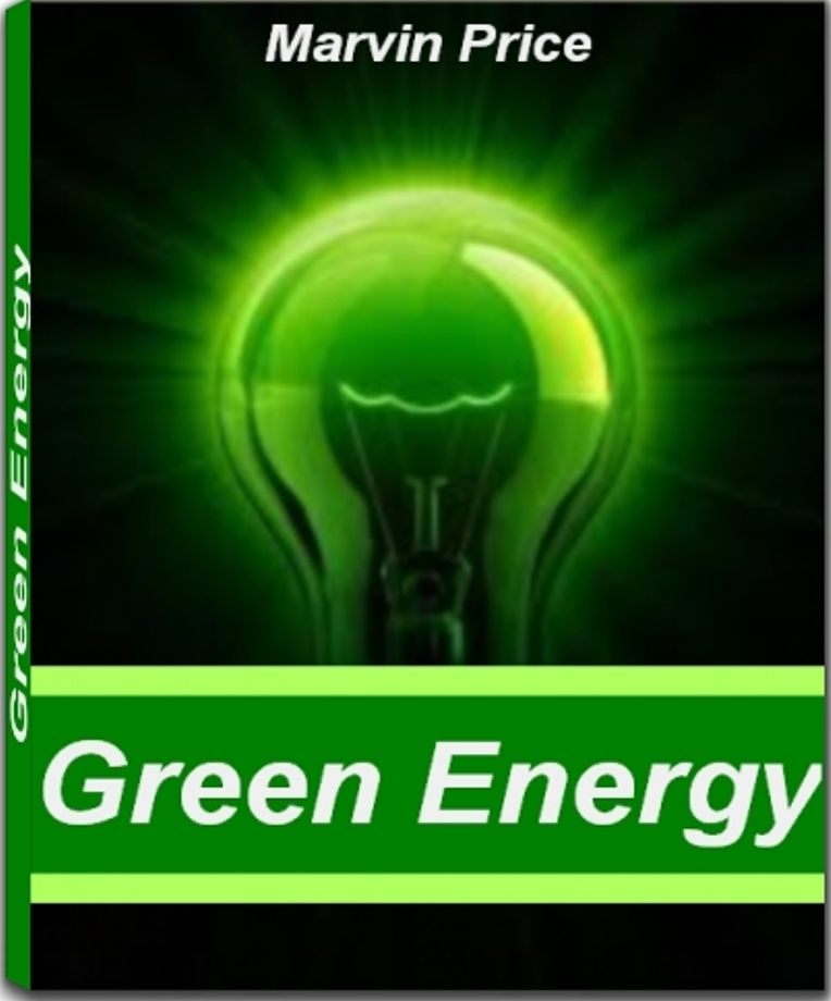 Green Energy: A Closer Look At Green Living, Urban Green Energy, Green Mountain Energy, Green Living Tips and More