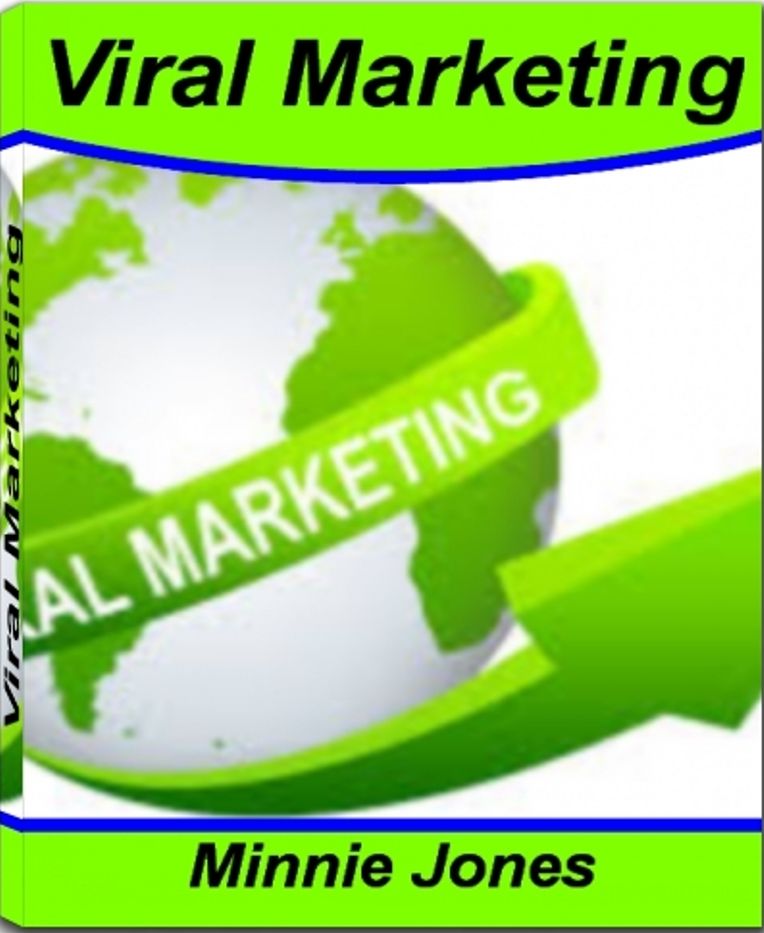 Viral Marketing: The Go-To-Guide To Viral Marketing Ideas, Viral Video Marketing, Viral Marketing Services, Viral Marketing Campaign and More