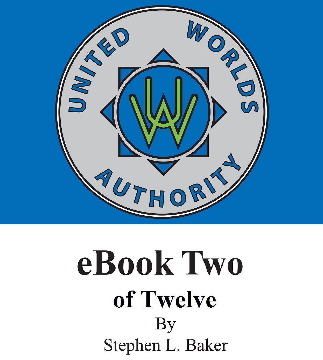 United Worlds Authority eBook 2 of 12