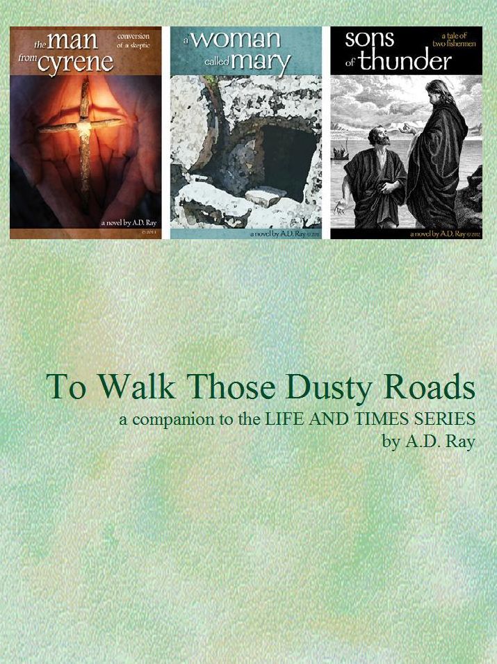 To Walk Those Dusty Roads