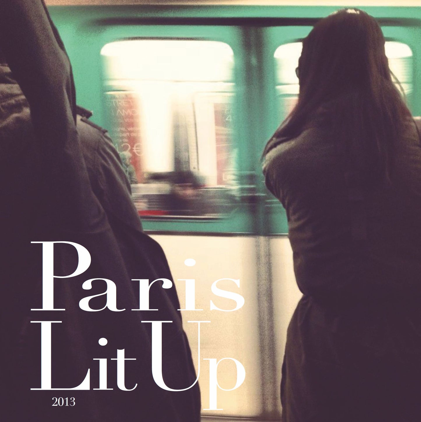 Paris Lit Up Magazine Issue 1 Paris Lit Up