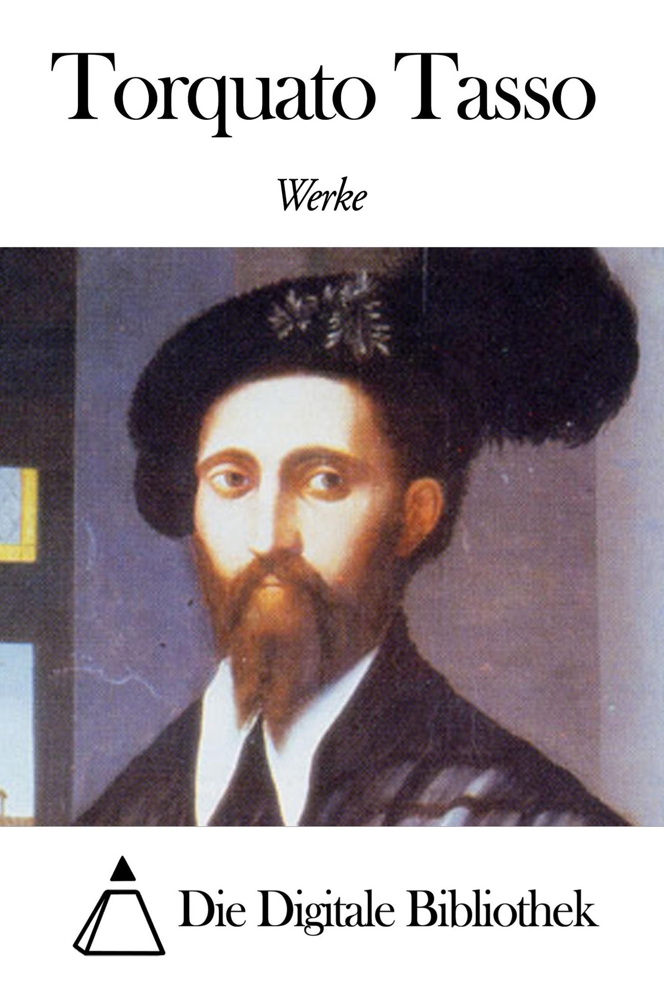 Werke von Torquato Tasso