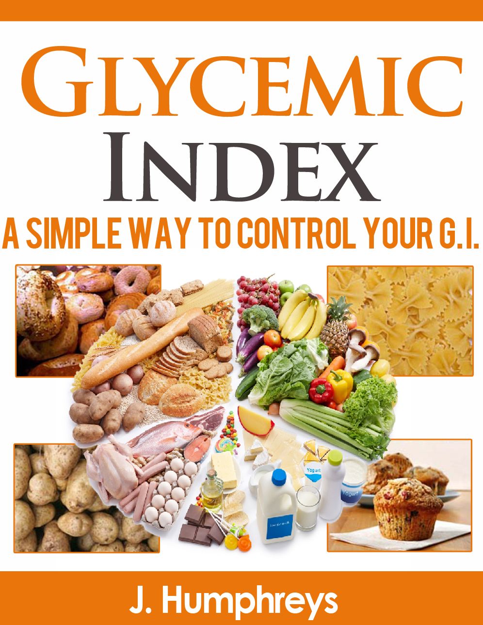 Glycemic Index: A Simple Way To Control Your G.I.