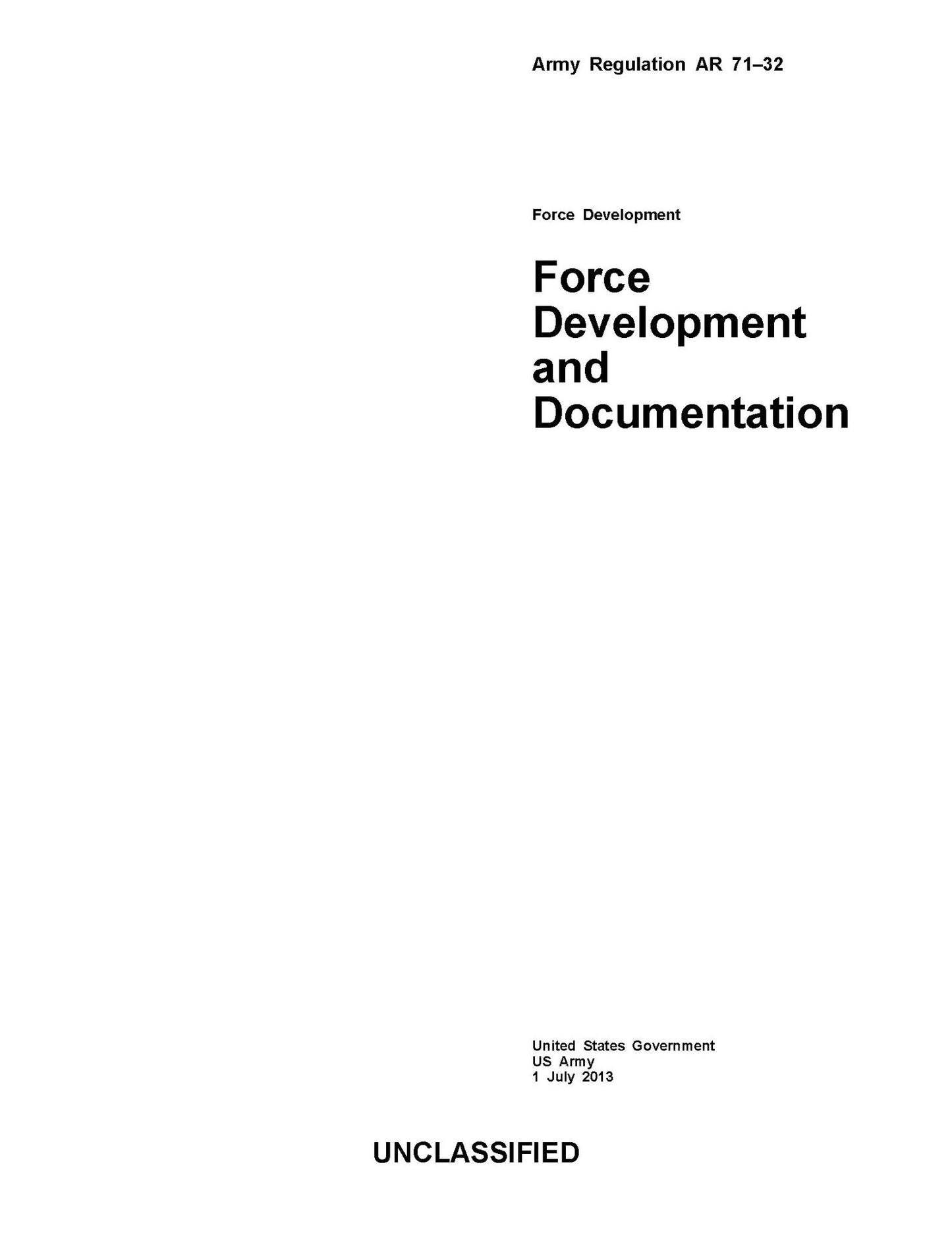 Army Regulation AR 71-32 Force Development and Documentation 1 July 2013