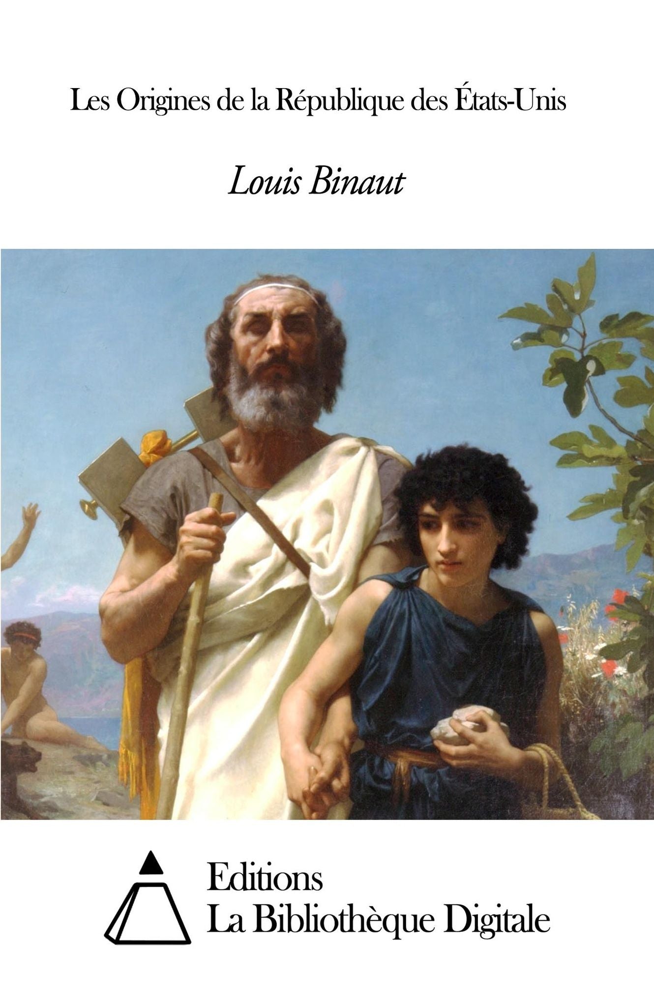 Les Origines de la R&eacute;publique des &Eacute;tats-Unis