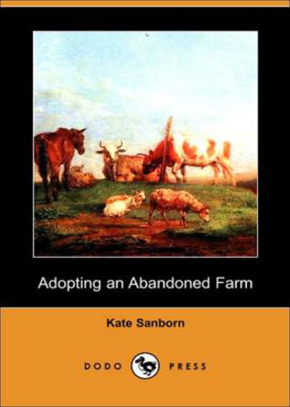 Adopting an Abandoned Farm: A Non-Fiction/Biography Classic By Kate Sanborn! AAA+++