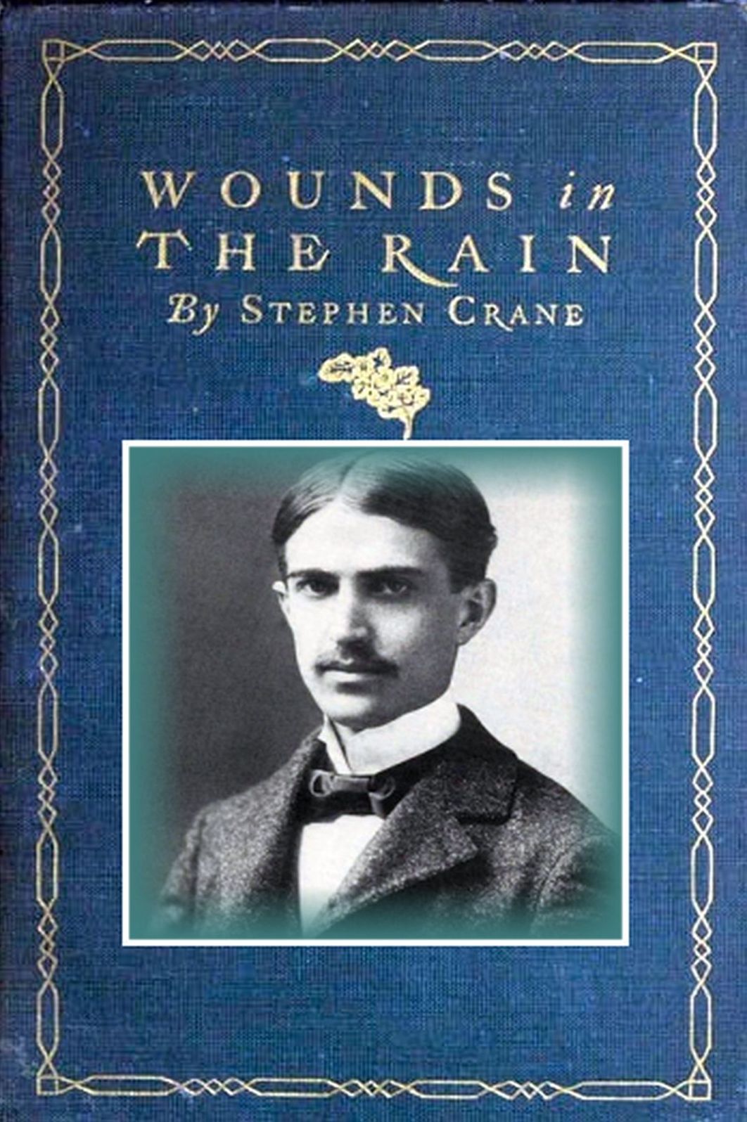 Wounds in the rain by Stephen Crane