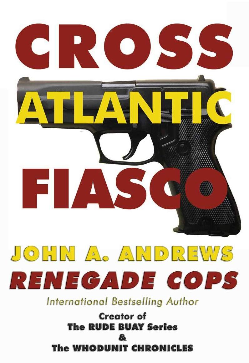 Renegade Cops - Cross Atlantic Fiasco