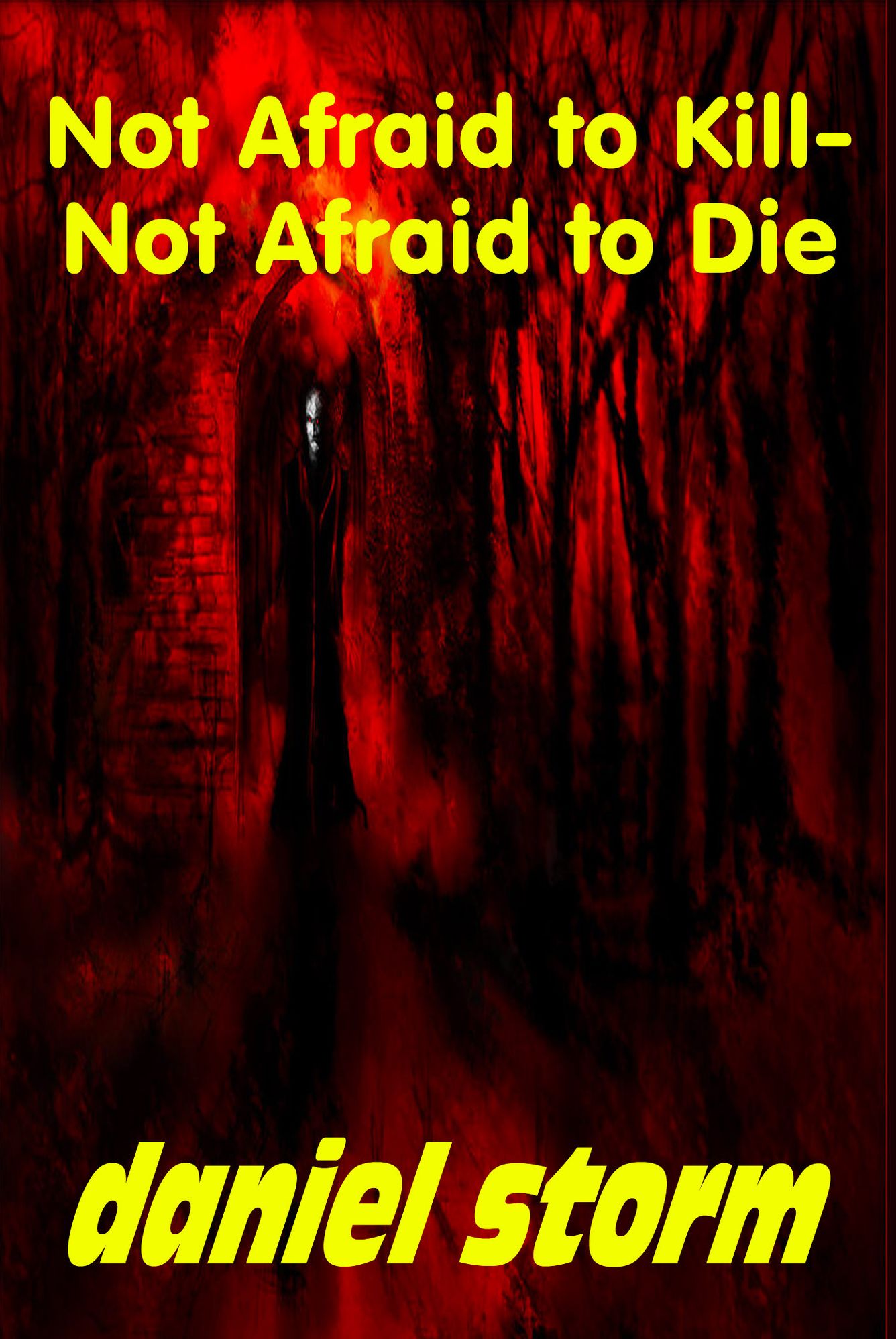 Not Afraid to Kill-Not Afraid to Die