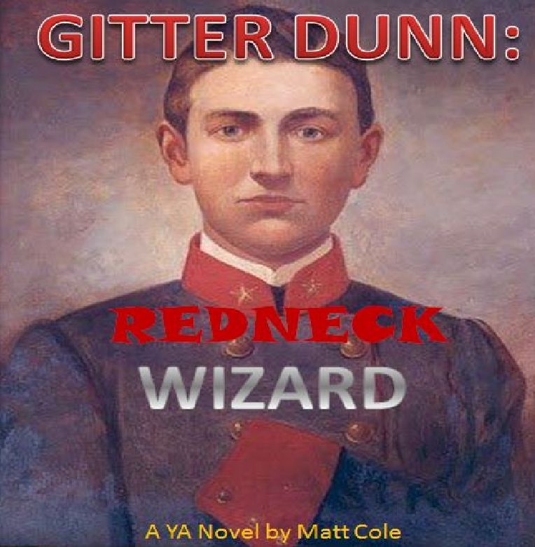Gitter Dunn: Redneck Wizard
