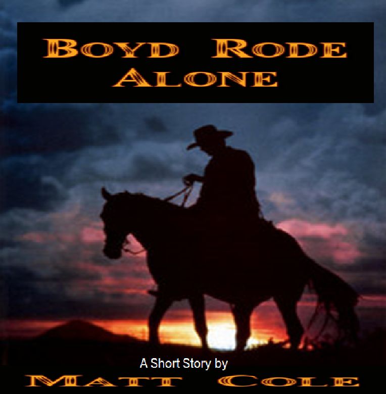 Boyd Rode Alone