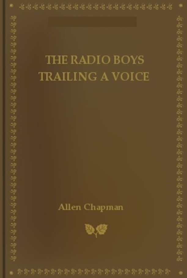 The Radio Boys Trailing a Voice