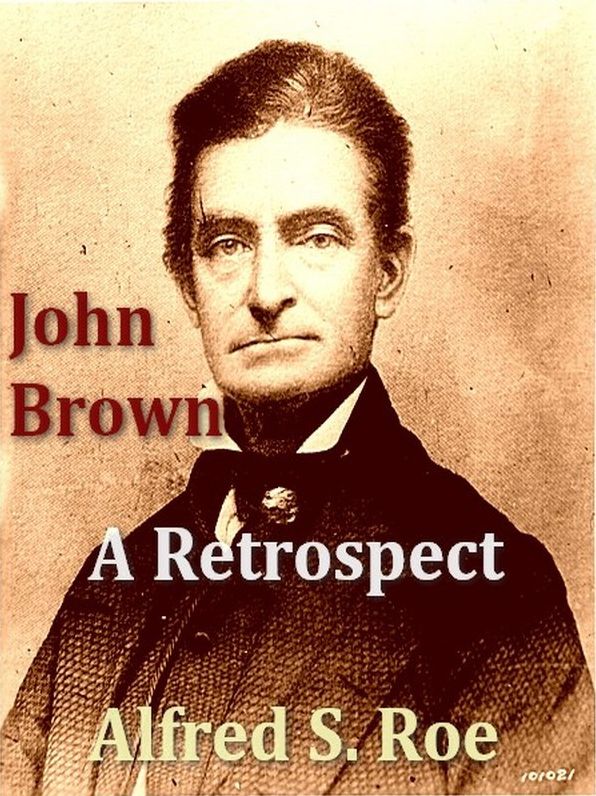 John Brown: A Retrospect