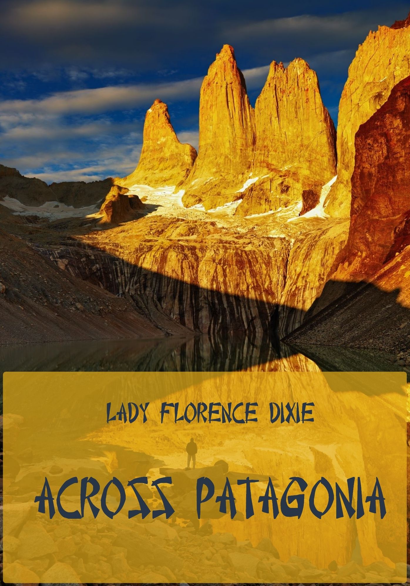 Across Patagonia (Illustrated)