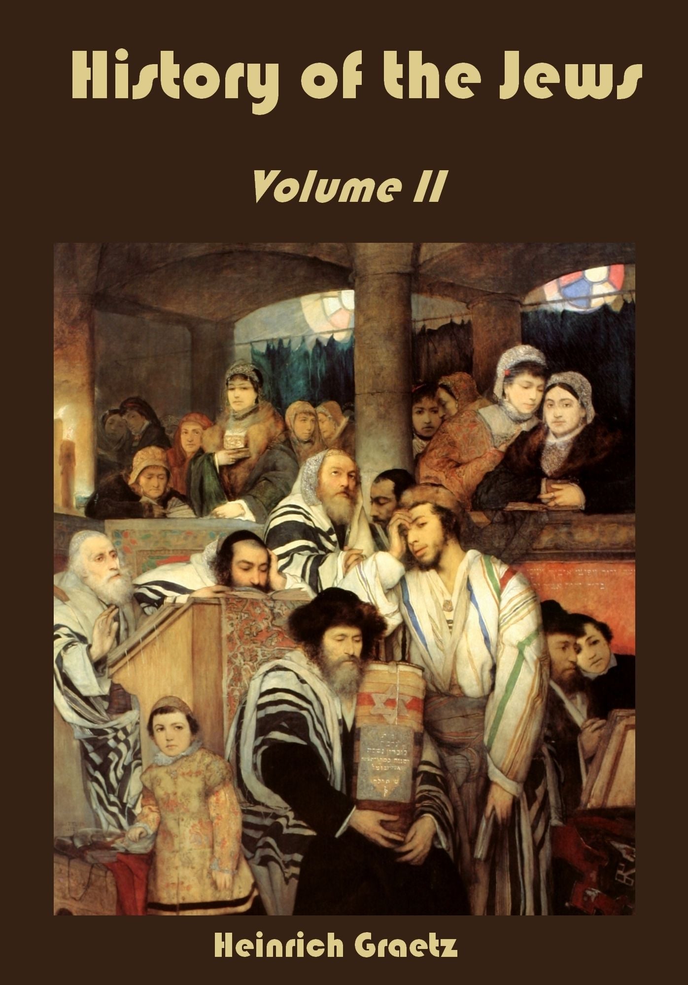 History of the Jews : Volume II (Illustrated)