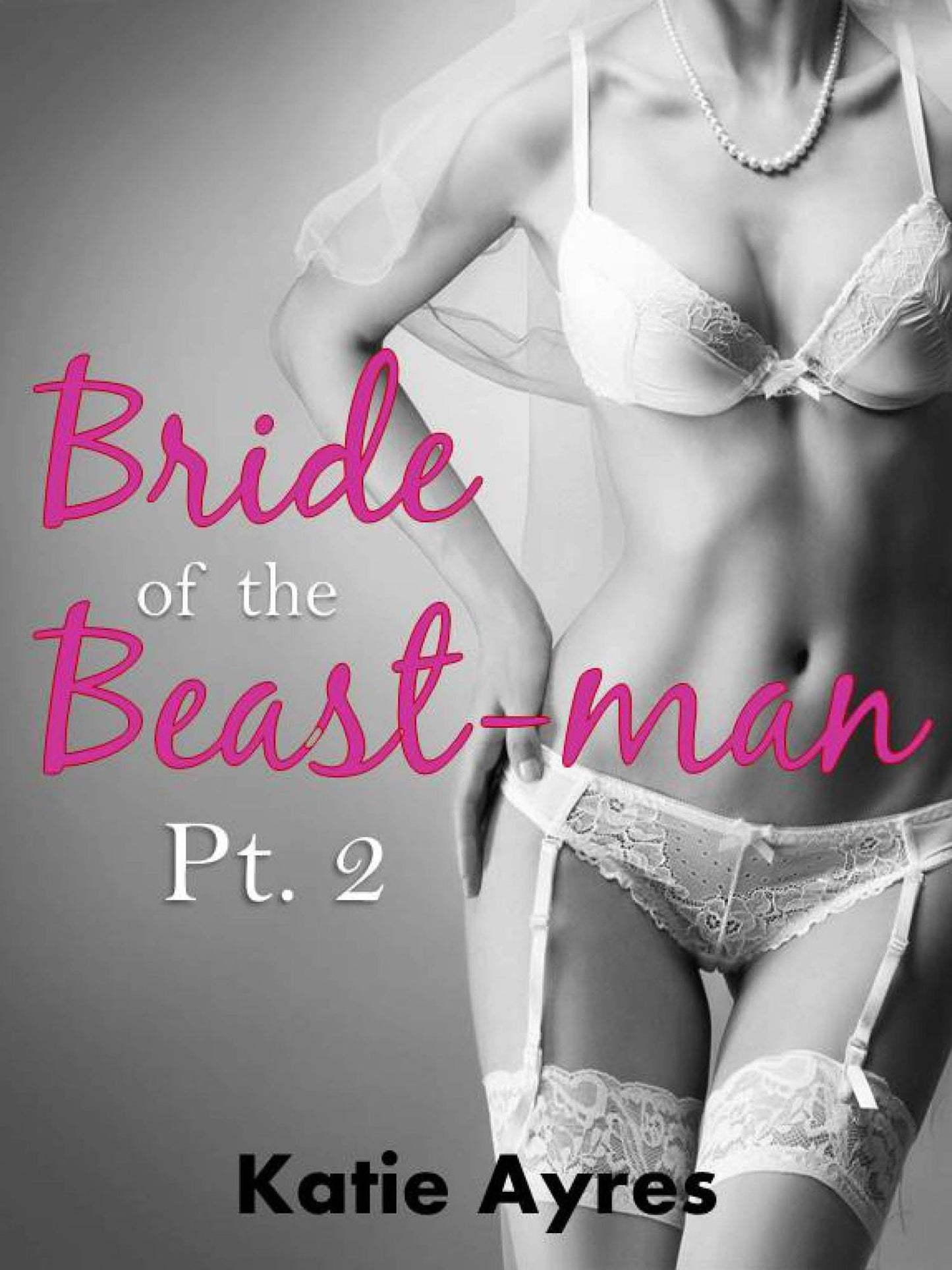 Bride of the Beast-man Pt. 2 (Beast Sex)