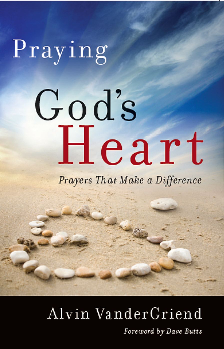 Praying God’s Heart: Prayers That Make a Difference