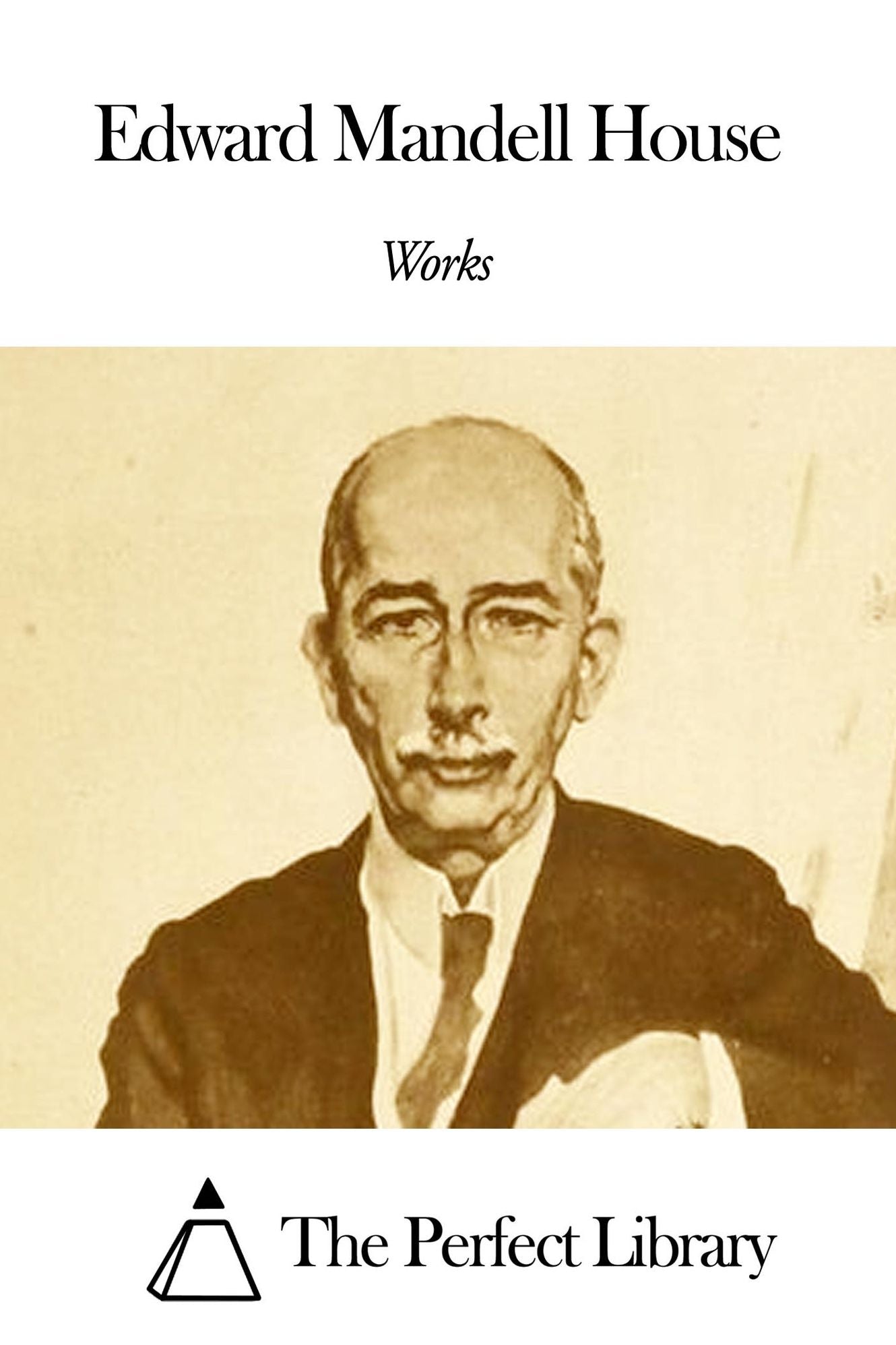 Works of Edward Mandell House
