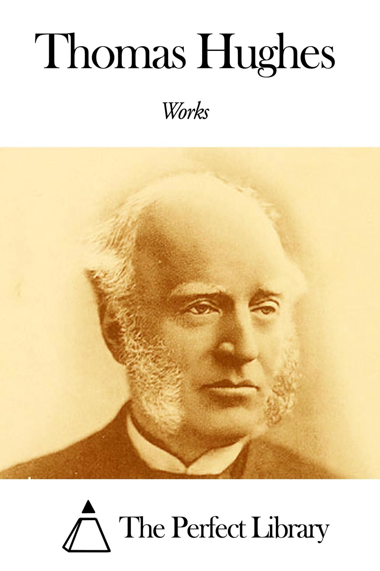 Works of Thomas Hughes