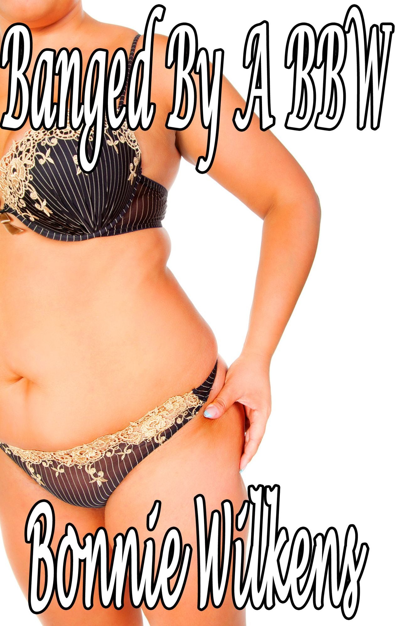 Banged By A BBW (Virgin, BBW, Domination)