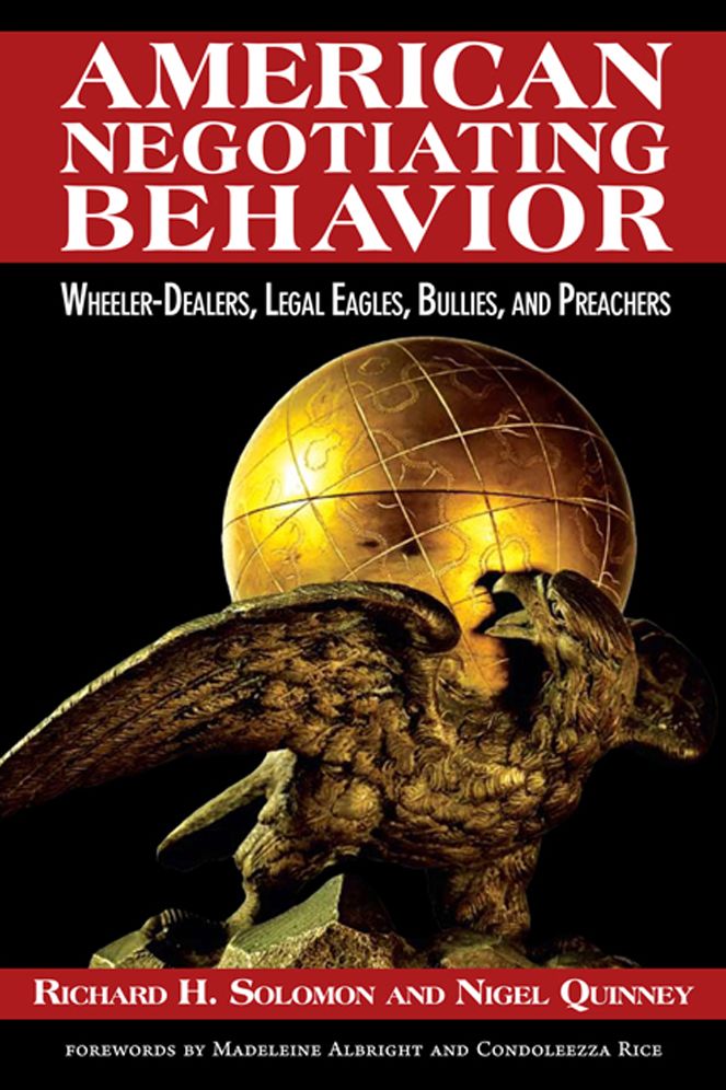 American Negotiating Behavior: Wheeler Dealers, Legal Eagles, Bullies and Preachers