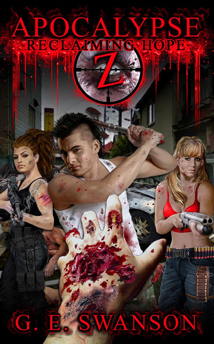 Apocalypse Z: Reclaiming Hope (Zombie Novel #3)