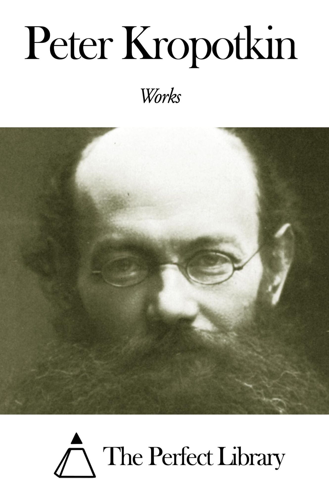 Works of Peter Kropotkin