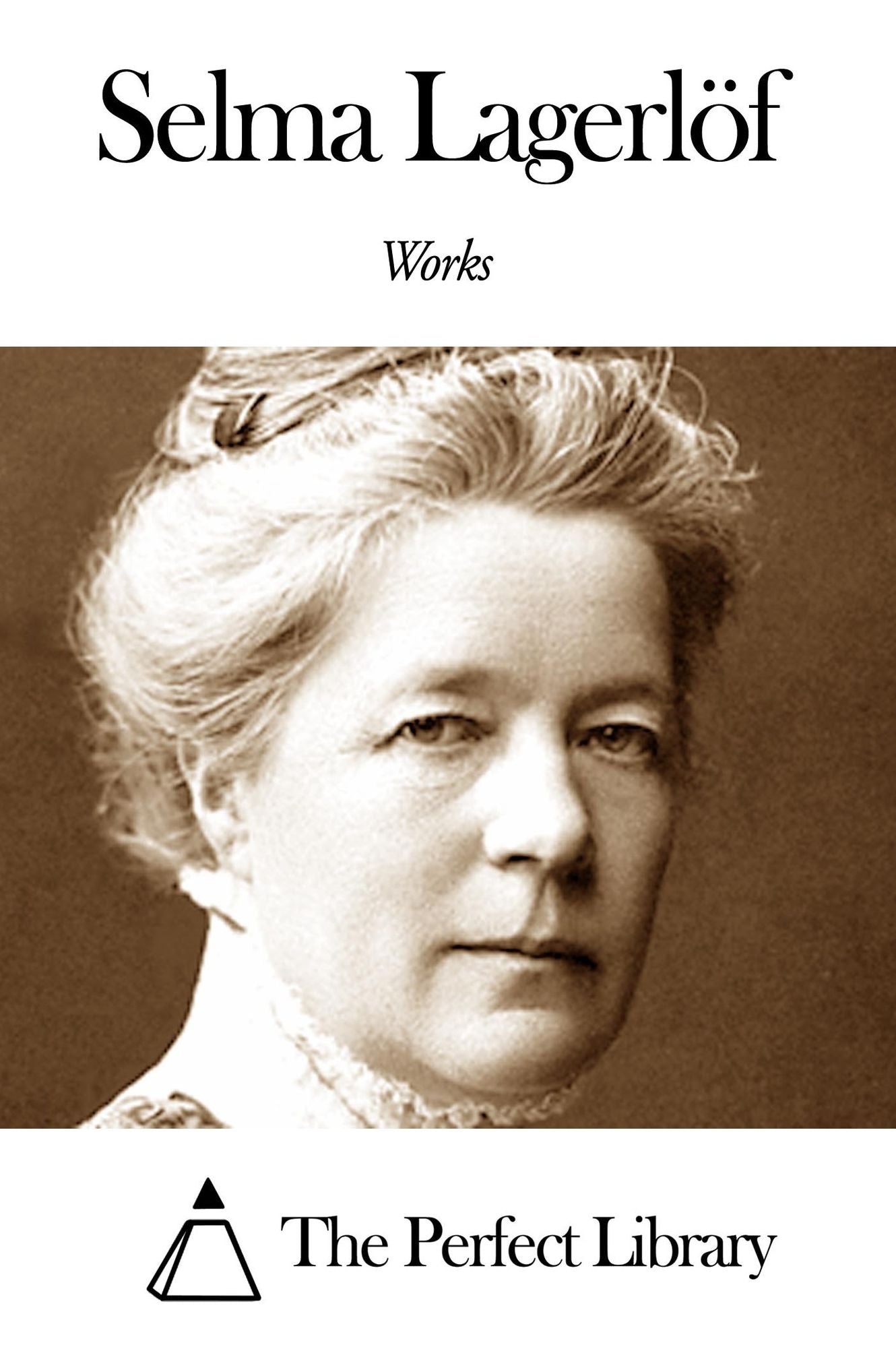 Works of Selma Lagerl&ouml;f