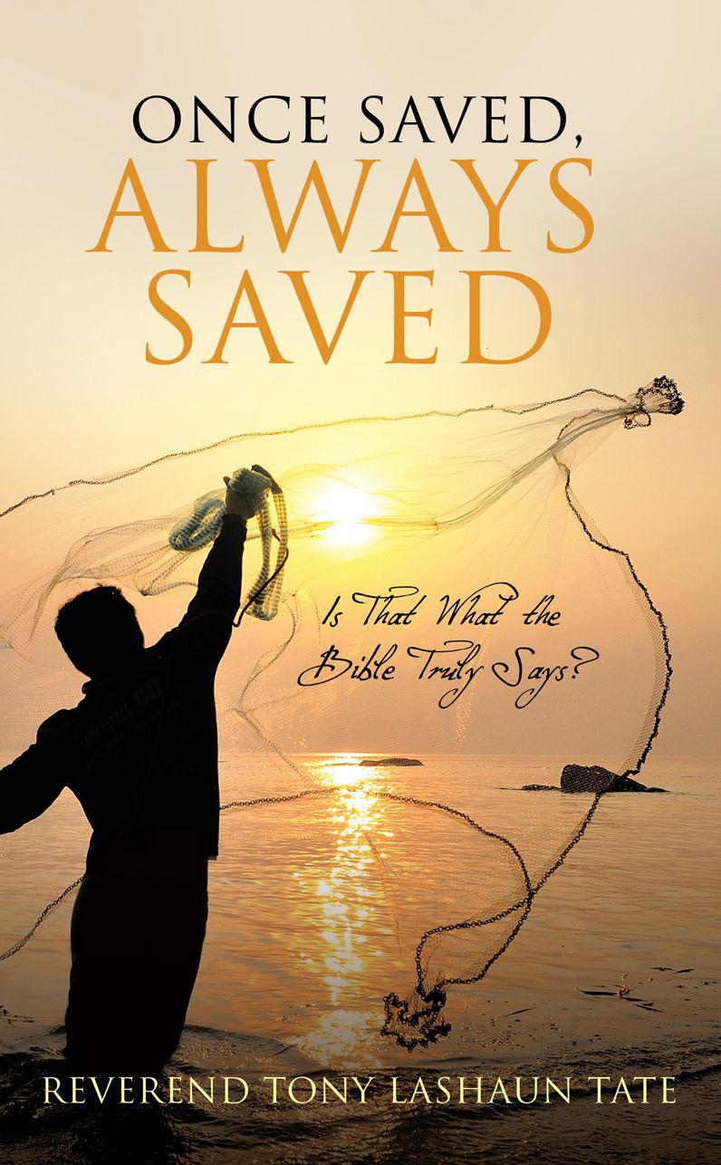 ONCE SAVED, ALWAYS SAVED
