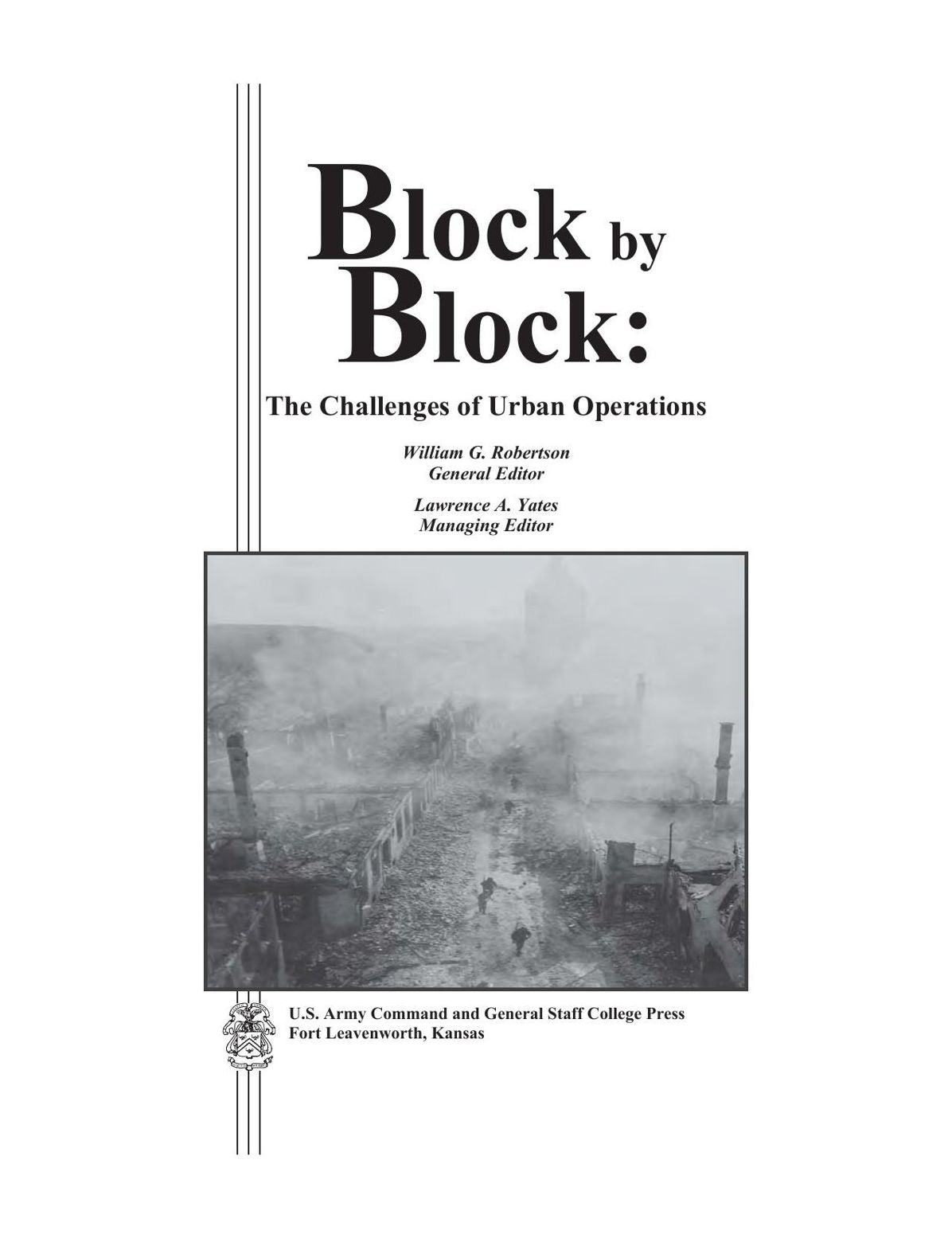 Block by Block: The Challenges of Urban Operations
