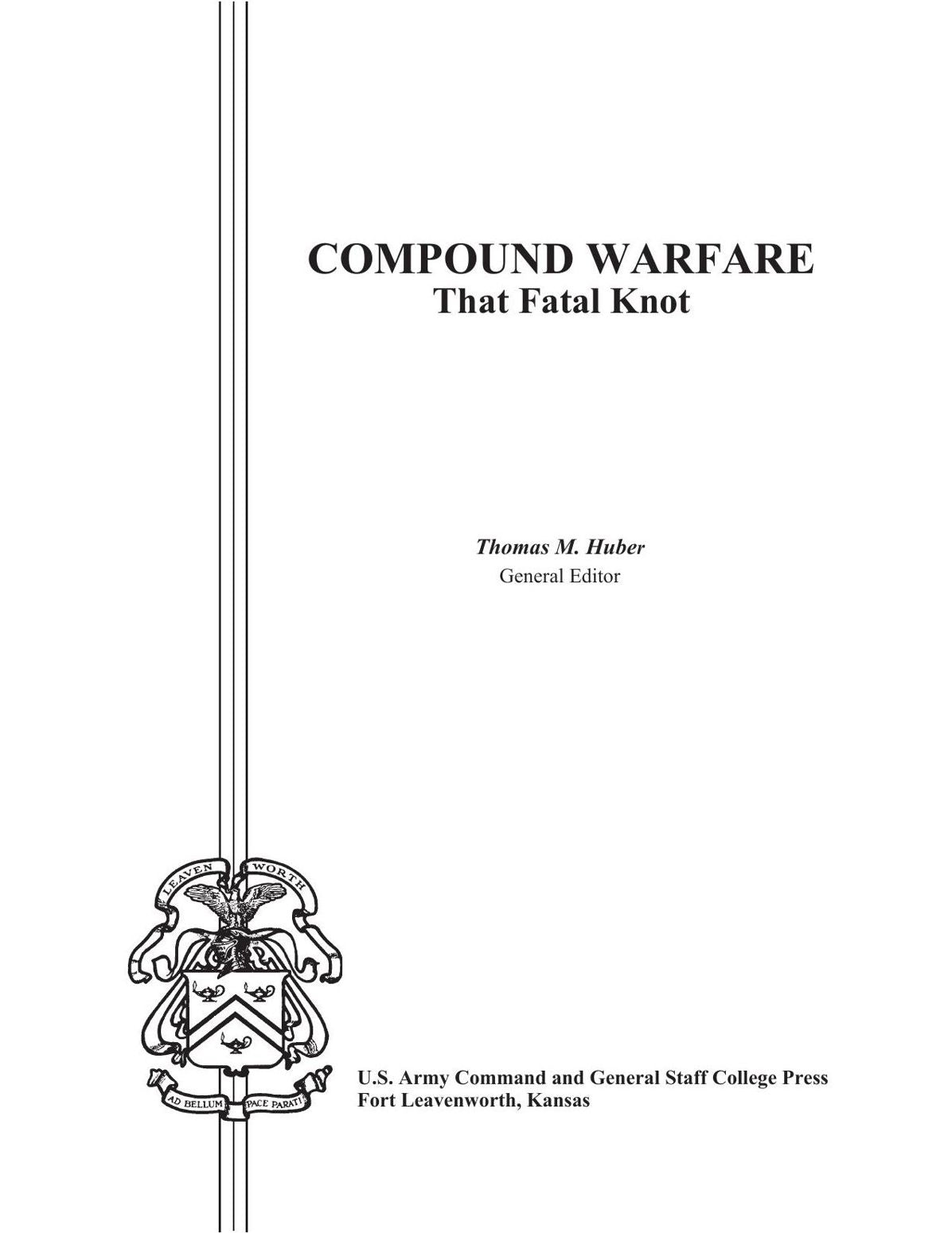 COMPOUND WARFARE: That Fatal Knot