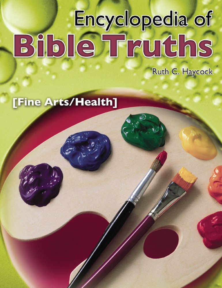 Encyclopedia of Bible Truths-Fine Arts/Health