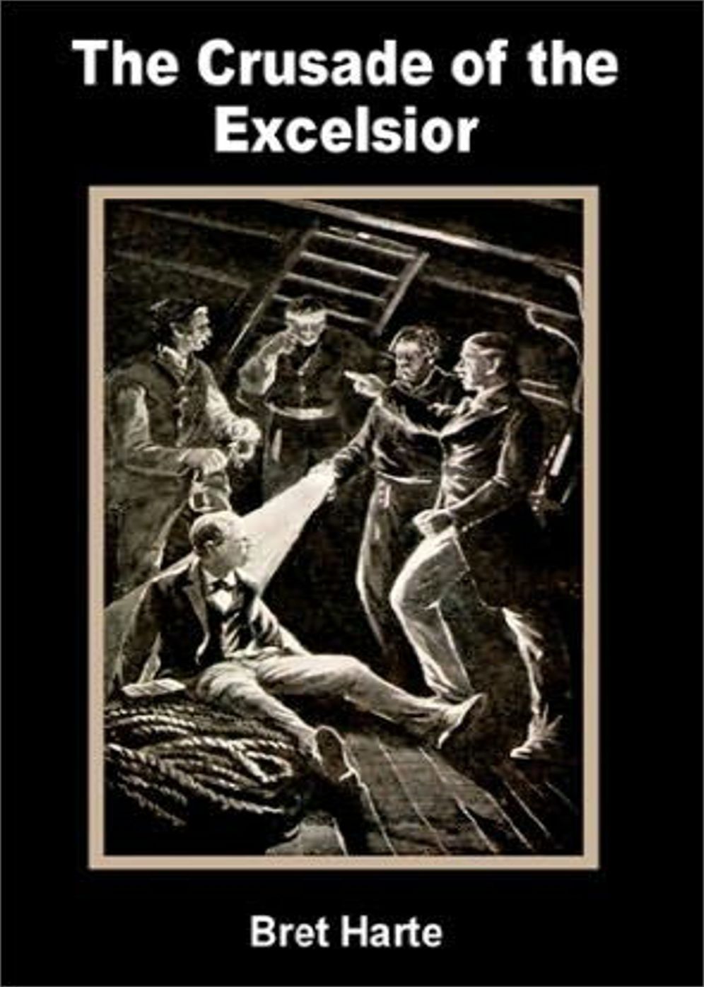 The Crusade of the Excelsior: A Western Classic By Bret Harte! AAA+++