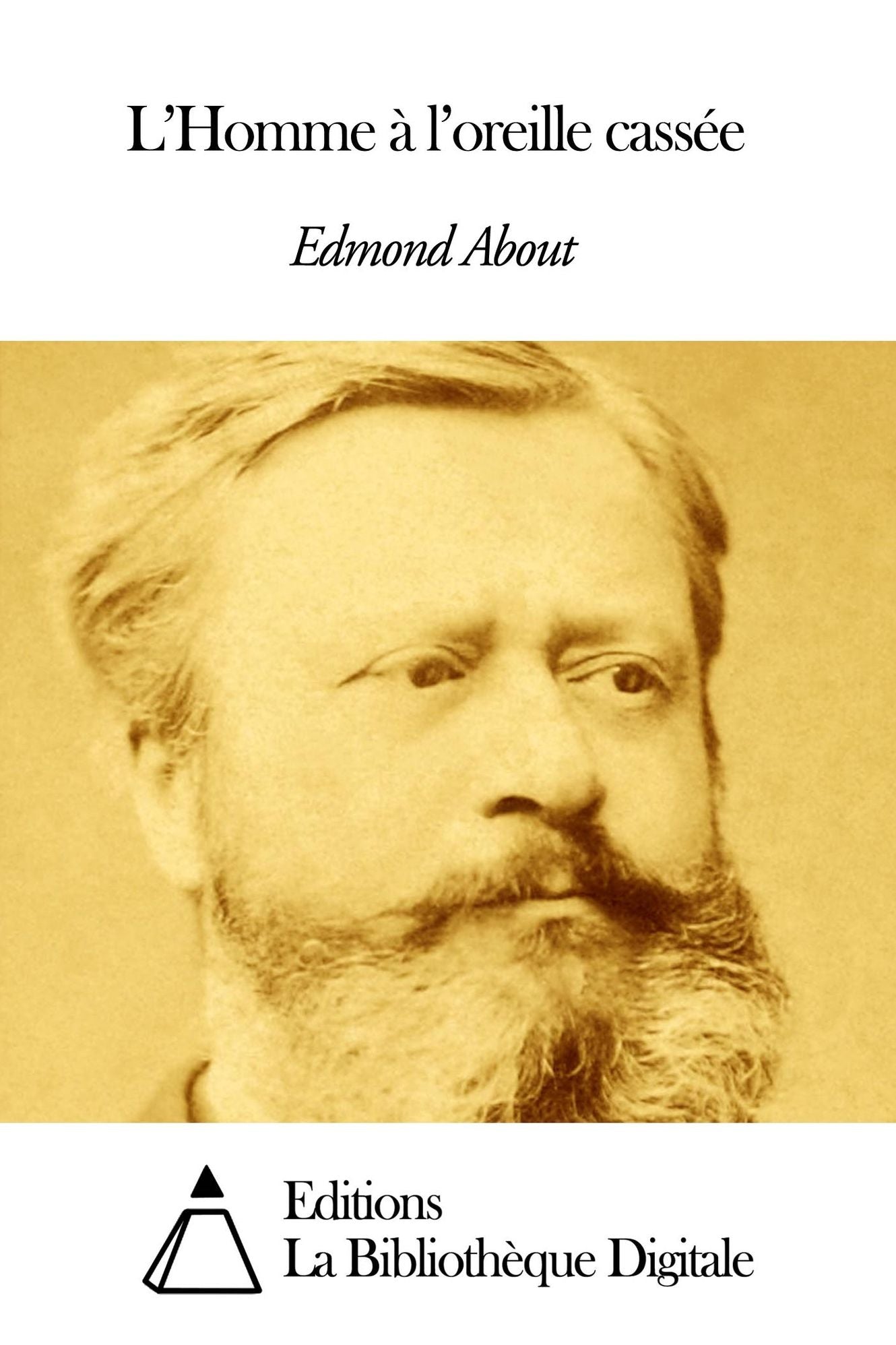 L’Homme &agrave; l’oreille cass&eacute;e